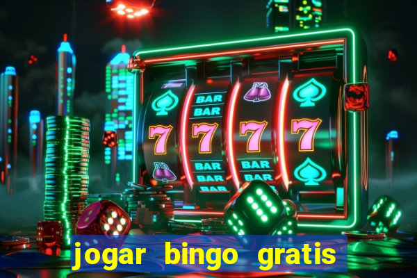 jogar bingo gratis no lotoplay