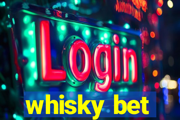 whisky bet