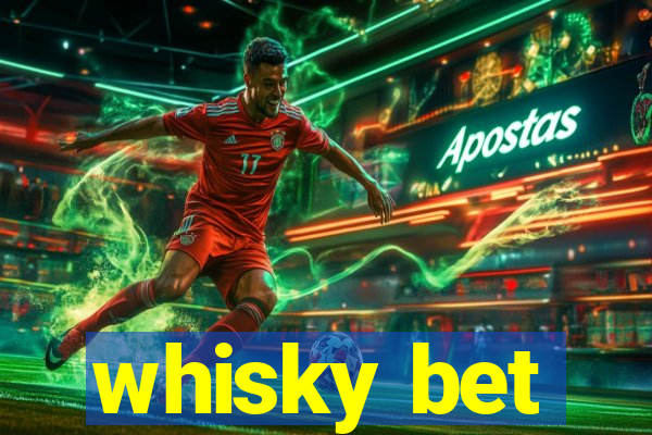 whisky bet