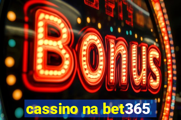 cassino na bet365