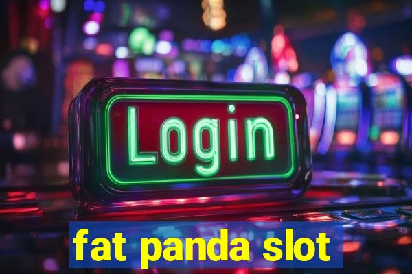 fat panda slot