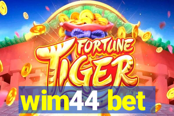 wim44 bet