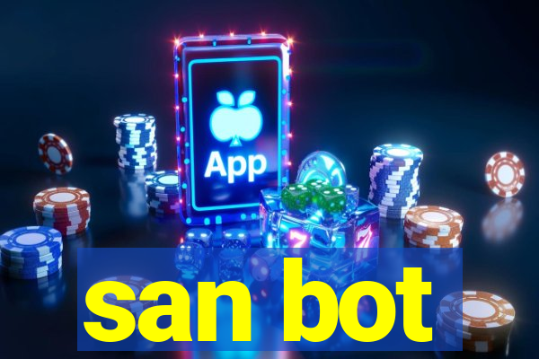 san bot