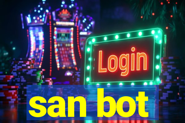 san bot