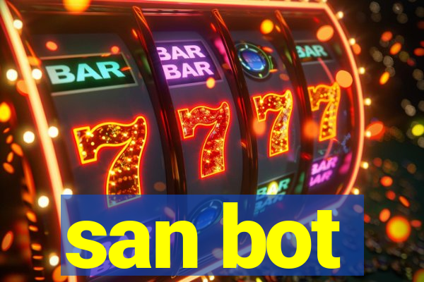 san bot