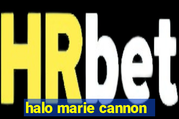 halo marie cannon