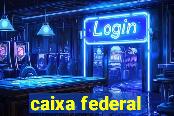 caixa federal