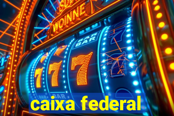 caixa federal