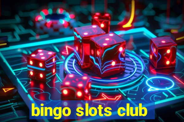 bingo slots club