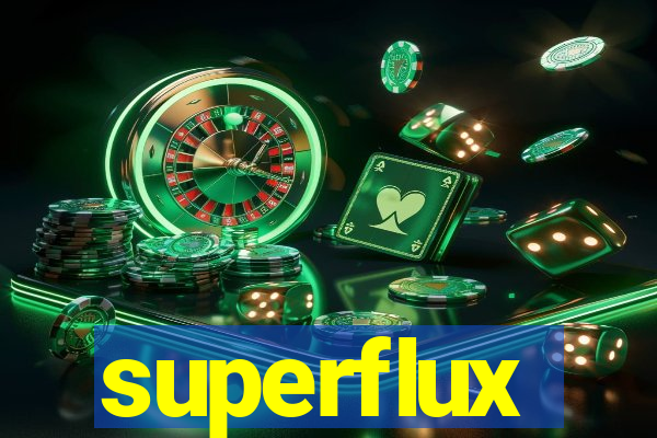 superflux