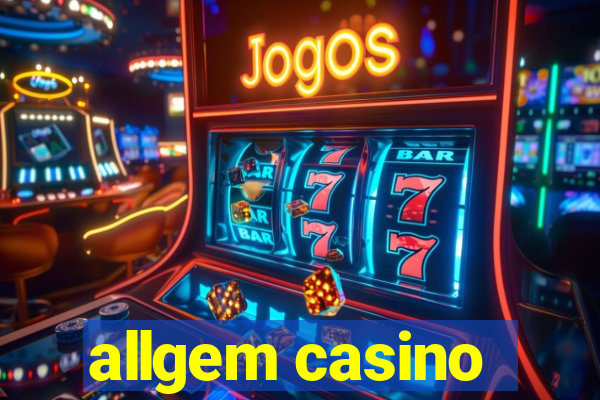 allgem casino