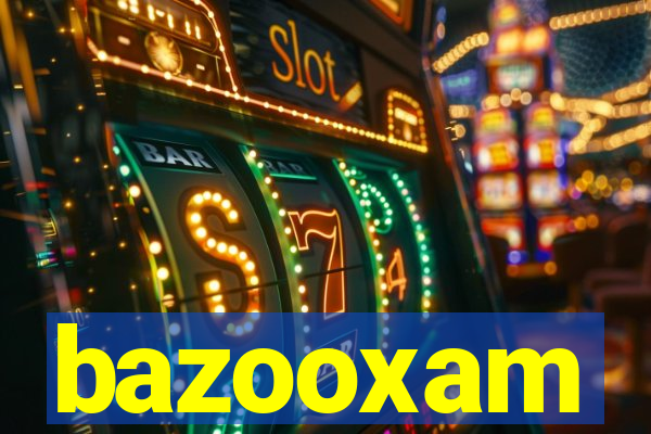 bazooxam