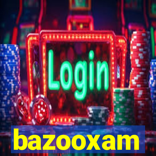 bazooxam