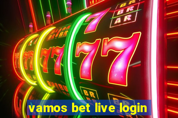 vamos bet live login