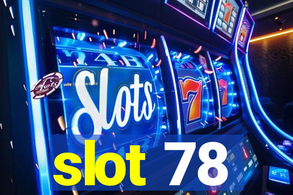 slot 78