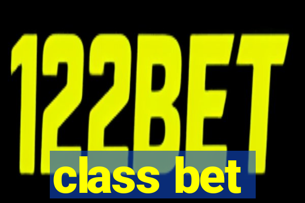 class bet