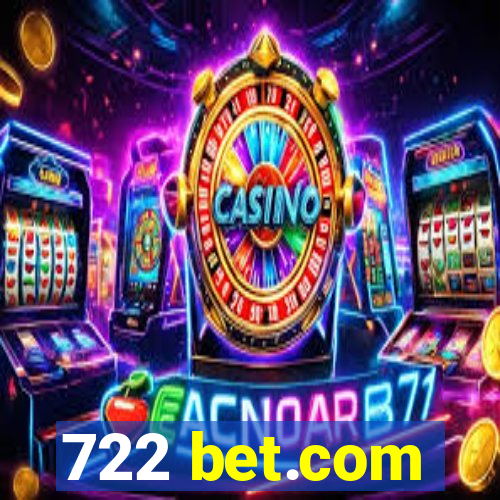 722 bet.com