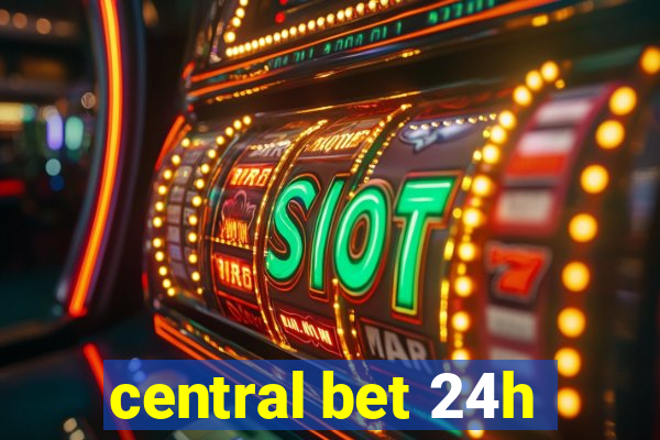 central bet 24h