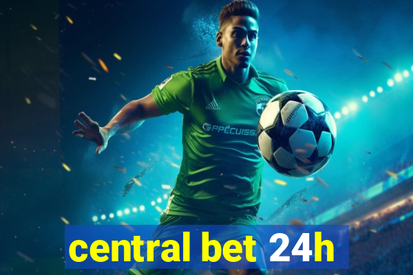 central bet 24h