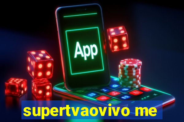 supertvaovivo me