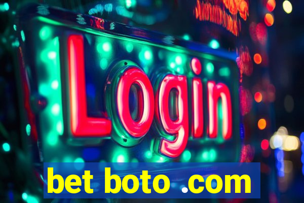 bet boto .com