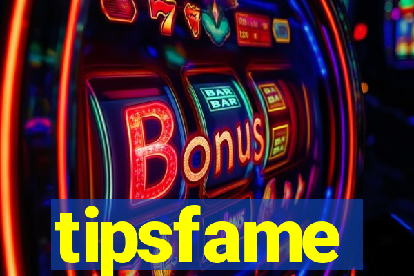 tipsfame