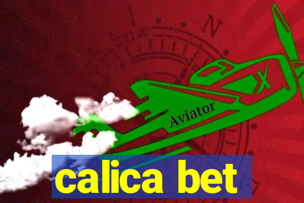 calica bet