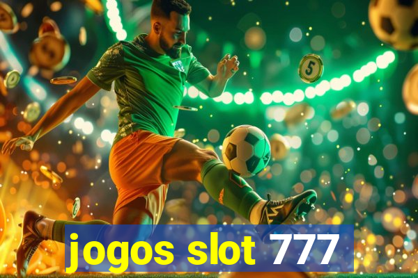 jogos slot 777