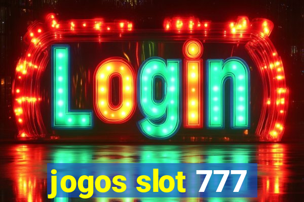 jogos slot 777