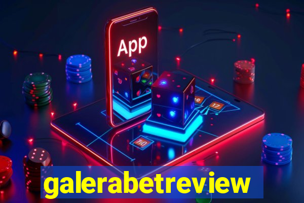 galerabetreview