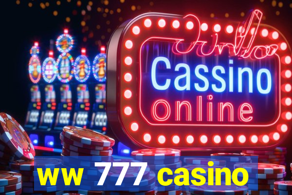 ww 777 casino