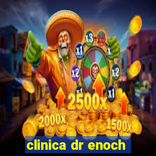 clinica dr enoch