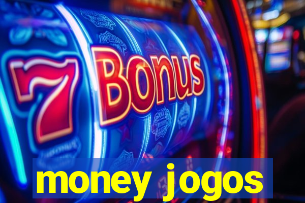 money jogos