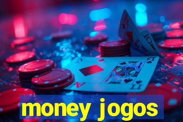 money jogos