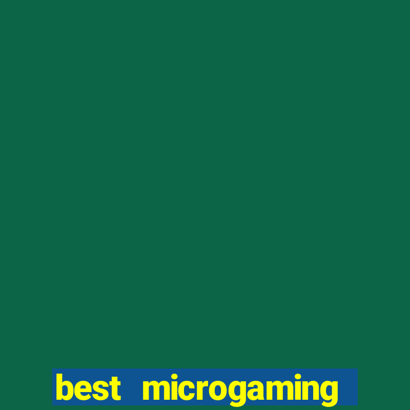 best microgaming slot machine