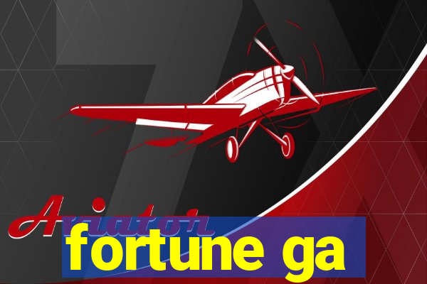 fortune ga