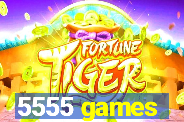 5555 games