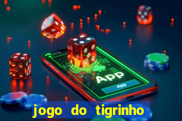 jogo do tigrinho fortune tiger demo