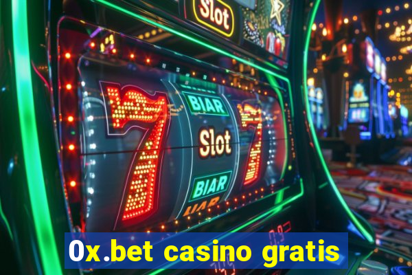 0x.bet casino gratis