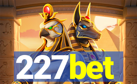 227bet