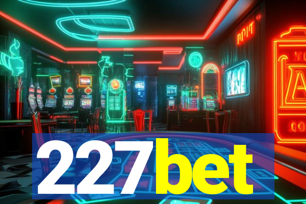 227bet