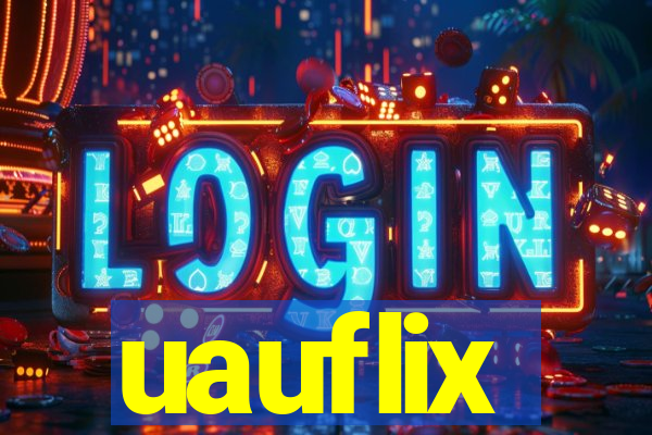 uauflix