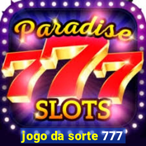 jogo da sorte 777