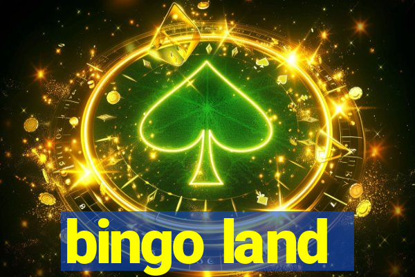 bingo land