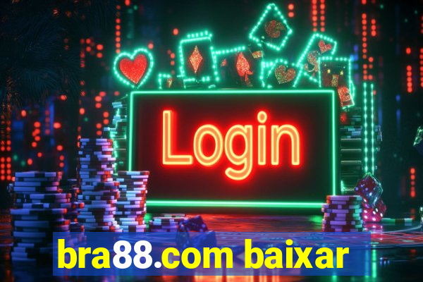 bra88.com baixar