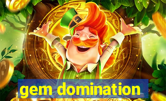 gem domination