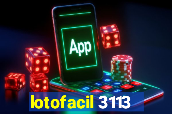 lotofacil 3113