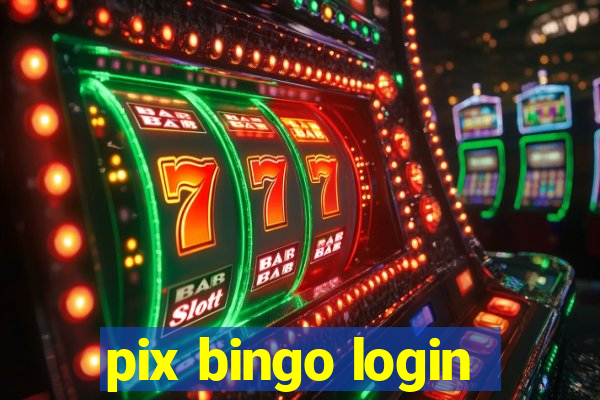 pix bingo login