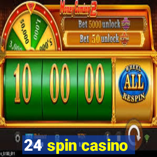 24 spin casino