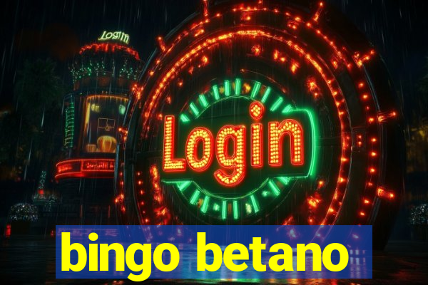 bingo betano